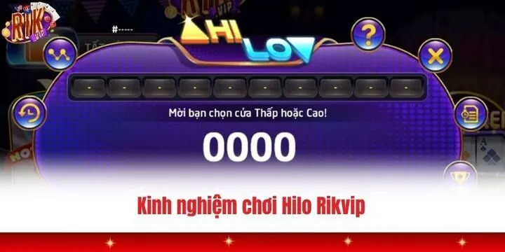 Cách cược tiền cơ bản nhất trong Hilo Rikvip 